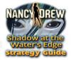 Nancy Drew: Shadow at the Water's Edge Strategy Guide המשחק