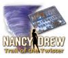 Nancy Drew: Trail of the Twister המשחק