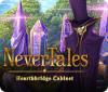 Nevertales: Hearthbridge Cabinet המשחק