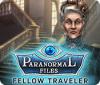 Paranormal Files: Fellow Traveler המשחק