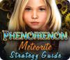 Phenomenon: Meteorite Strategy Guide המשחק