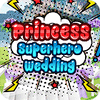Princess Superhero Wedding המשחק