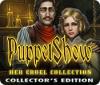 PuppetShow: Her Cruel Collection Collector's Edition המשחק