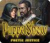 PuppetShow: Poetic Justice המשחק