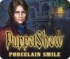 PuppetShow: Porcelain Smile המשחק