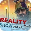 Reality Show: Fatal Shot Collector's Edition המשחק