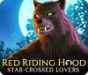 Red Riding Hood: Star-Crossed Lovers המשחק