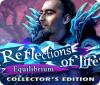 Reflections of Life: Equilibrium Collector's Edition המשחק