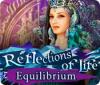 Reflections of Life: Equilibrium המשחק
