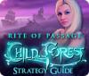 Rite of Passage: Child of the Forest Strategy Guide המשחק