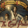 Robinson Crusoe and the Cursed Pirates המשחק