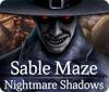 Sable Maze: Nightmare Shadows המשחק