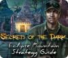 Secrets of the Dark: Eclipse Mountain Strategy Guide המשחק