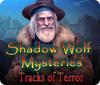 Shadow Wolf Mysteries: Tracks of Terror המשחק