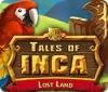Tales of Inca: Lost Land המשחק