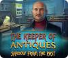 The Keeper of Antiques: Shadows From the Past המשחק