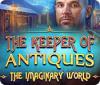 The Keeper of Antiques: The Imaginary World המשחק
