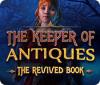 The Keeper of Antiques: The Revived Book המשחק