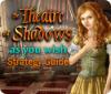 The Theatre of Shadows: As You Wish Strategy Guide המשחק