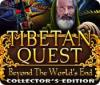 Tibetan Quest: Beyond the World's End Collector's Edition המשחק