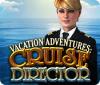 Vacation Adventures: Cruise Director המשחק