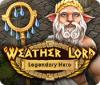 Weather Lord: Legendary Hero המשחק