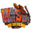 Wild West Story: The Beginnings המשחק