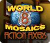World Mosaics 8: Fiction Fixers המשחק